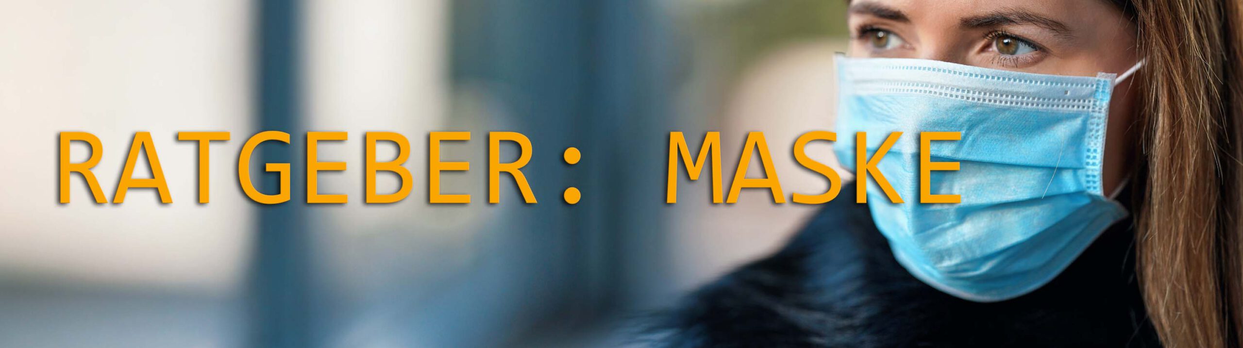 Ratgeber Corona Maske